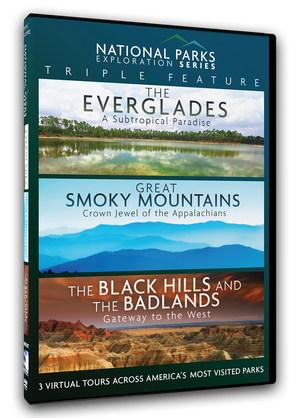 National Parks Exploration Series Triple Feature - The Everglades/The Great Smoky Mountains/The Black Hills and The Badlands