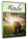 Miracles Around Us: Volume Six - Finding Faith