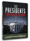 The Presidents: From Politics to Power