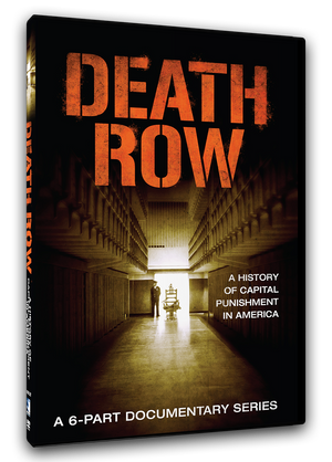 Death Row - A History of Capital Punishment in America