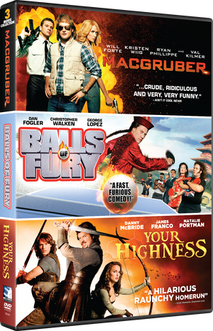 MacGruber | Your Highness | Balls of Fury